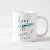 Grande Tasse FRIENDS™ | Comment vas-tu ? (Droite)