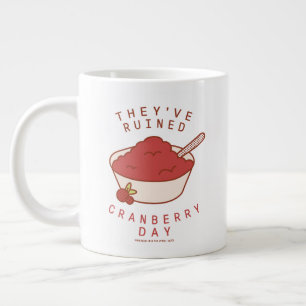 Grande Tasse FRIENDS™   Ils ont gâché le jour des canneberges