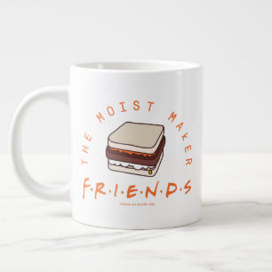 Grande Tasse FRIENDS™ Le Moist Maker