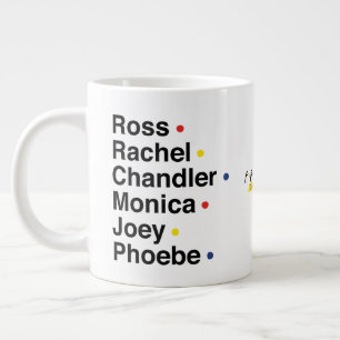 Grande Tasse FRIENDS™   Noms des personnages