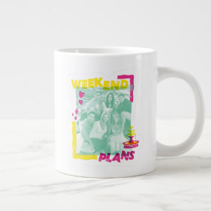 Grande Tasse FRIENDS™   Plans pour le week-end