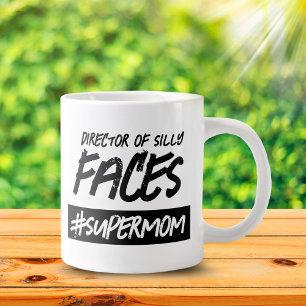 Grande Tasse Funny Director of Silly Faces Hashtag Super Mom
