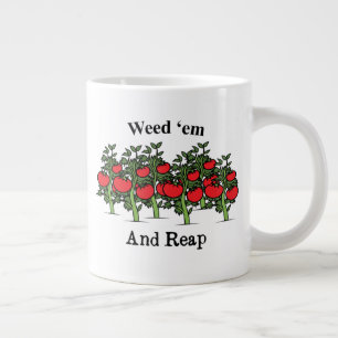 Grande Tasse Gardener Funny Weed 'em Et Reap
