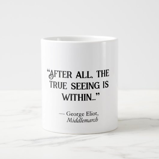 Grande Tasse George Eliot Middlemarch "Vraiment Voir" (Devant)