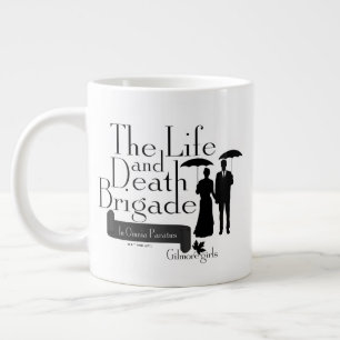 Grande Tasse Gilmore Girls  La brigade de la vie et de la mort