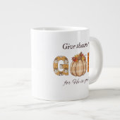 Grande Tasse Give Thanks to God Fall Pumpkin Art (Devant droit)