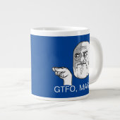GRANDE TASSE GTFO, MAGA. (Devant droit)