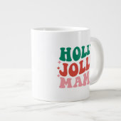 Grande Tasse Holly Jolly Mama - Fun Holiday Design (Devant droit)