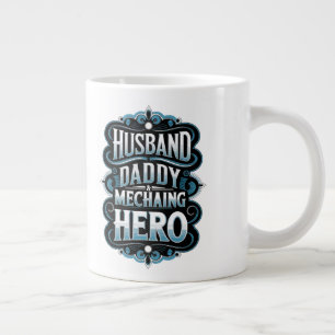 Grande Tasse "Husband Daddy Mechanic Hero - Dons amusants pour