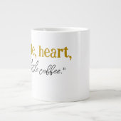 Grande Tasse Hustle, coeur, et un peu de café." (Devant)