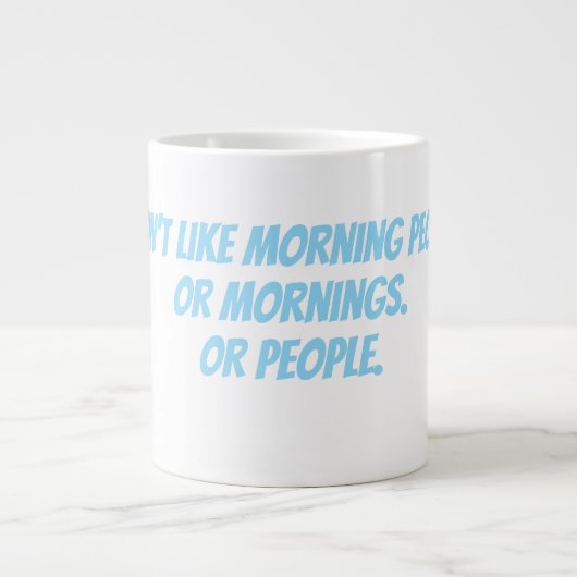 Grande Tasse I don't like morning people (Devant)