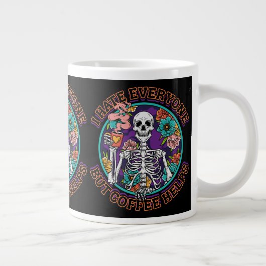 Grande Tasse I Hate Everybody Coffee Helps Coffee Lover Gifts (Droite)