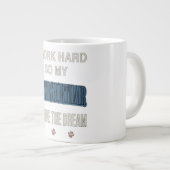 Grande Tasse I Work Hard So My British Shorthair Can Live Dream (Devant droit)