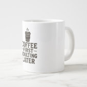 Grande Tasse Idea Coffee First, Adulting Later (Devant droit)