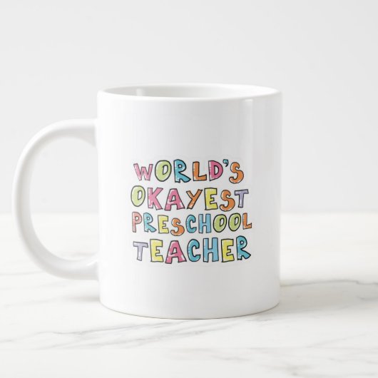 Grande Tasse Idée cadeau de l'enseignant préscolaire le plus Ok (Gauche)