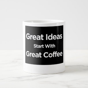 Grande Tasse Idées géniales Commencez par un café génial Jumb