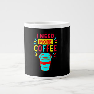 Grande Tasse J'AI BESOIN DE PLUS DE CAFE – Minimalist Script Ca