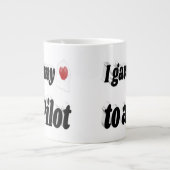 Grande Tasse J'ai donné mon coeur à un pilote texte noir (Devant)