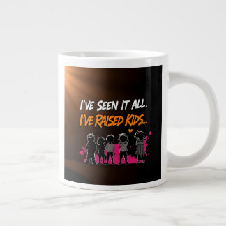 Grande Tasse J'ai Tout Vu Élever Des Enfants Cadeau Pour Parent