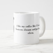 Grande Tasse J'Aime Mon Café Comme J'Aime Mes Humains Drôle Cha (Devant droit)