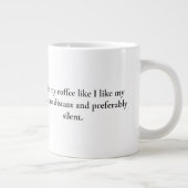 Grande Tasse J'Aime Mon Café Comme J'Aime Mes Humains Drôle Cha (Droite)