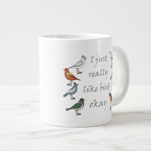 Grande Tasse J'Aime Vraiment Les Oiseaux OK T-Shirt Birdwatcher (Devant droit)