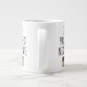 Grande Tasse J'Aimerais Que Tu Aies Vécu À Côté De Moi (Dos)