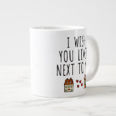 Grande Tasse J'Aimerais Que Tu Aies Vécu À Côté De Moi (Devant droit)