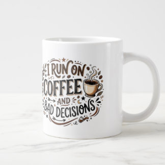 Grande Tasse Je fonctionne au café et aux mauvaises décisions M