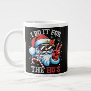 Grande Tasse Je le fais pour les Ho's Funny Christmas Santa