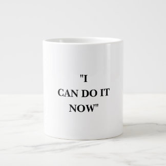 GRANDE TASSE JE LE PEUX MAINTENANT