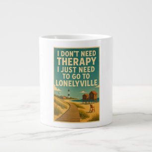 Grande Tasse Je n'ai pas besoin de thérapie, j'ai juste besoin