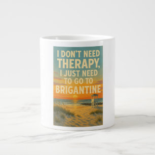 Grande Tasse Je n'ai pas besoin de thérapie, j'ai juste besoin