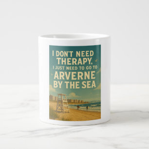 Grande Tasse Je n'ai pas besoin de thérapie, j'ai juste besoin 