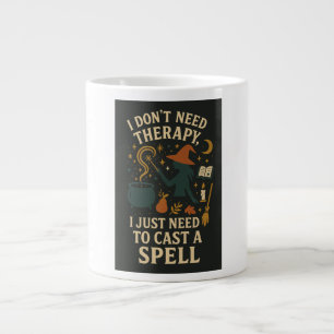 Grande Tasse Je n'ai pas besoin de thérapie, j'ai juste besoin 