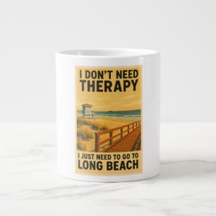 Grande Tasse Je n'ai pas besoin de thérapie, j'ai juste besoin