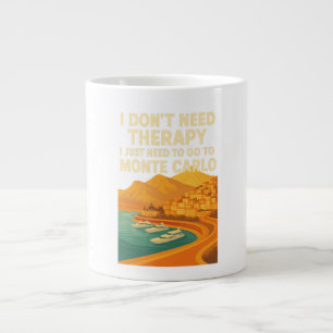 Grande Tasse Je n'ai pas besoin de thérapie, juste besoin de Mo