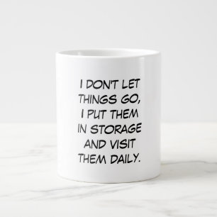Grande Tasse Je ne laisse pas aller les choses
