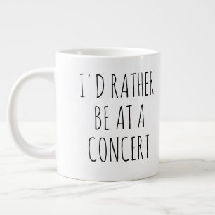 Grande Tasse Je préférerais être à un concert, musique