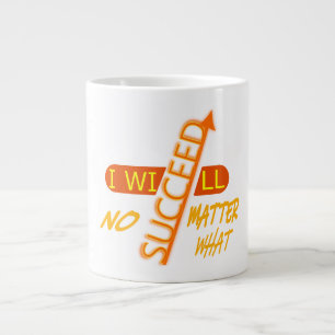 Grande Tasse Je réussirai quoi qu'il arrive