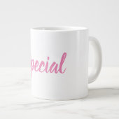 Grande Tasse "Je suis...Spécial" Phrase (Devant droit)