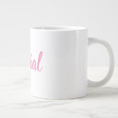 Grande Tasse "Je suis...Spécial" Phrase (Droite)
