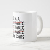 Grande Tasse Je Suis Un Mécanicien Je Corrige Des Voitures, Des (Devant droit)