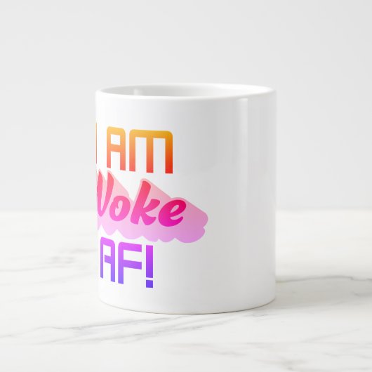 Grande Tasse Je suis Woke AF ! (Devant)