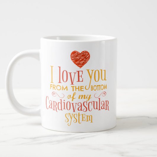 Grande Tasse Je t'aime du fond de mon cardio-vasculaire (Gauche)