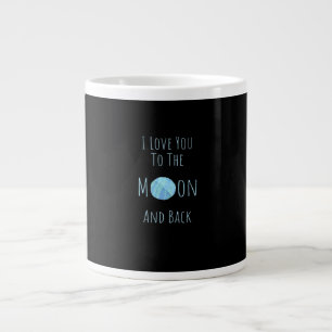 Grande Tasse Je t'aime jusqu'à la lune et retour Citation d'amo