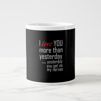 Grande Tasse Je t'aime plus qu'hier Design romantique