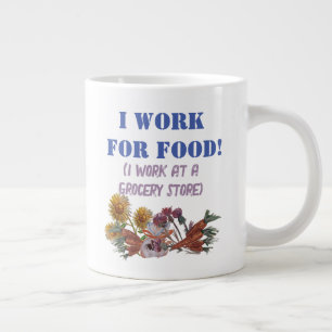 Grande Tasse JE TRAVAILLE POUR L'ALIMENTATION (Je travaille dan