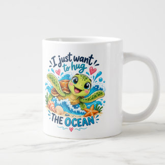 Grande Tasse Je veux juste serrer l'océan dans mes bras – Tortu