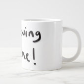 Grande Tasse J'en prépare un mouillé (Droite)